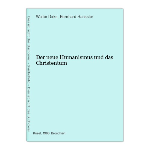 Der neue humanismus und das - humanismus,