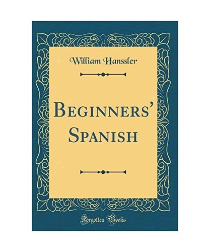 Beginners spanish classic - spanish, [classic